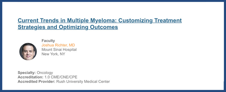 Current Trends in Multiple Myeloma: Customizing Treatment Strategies and Optimizing Outcomes