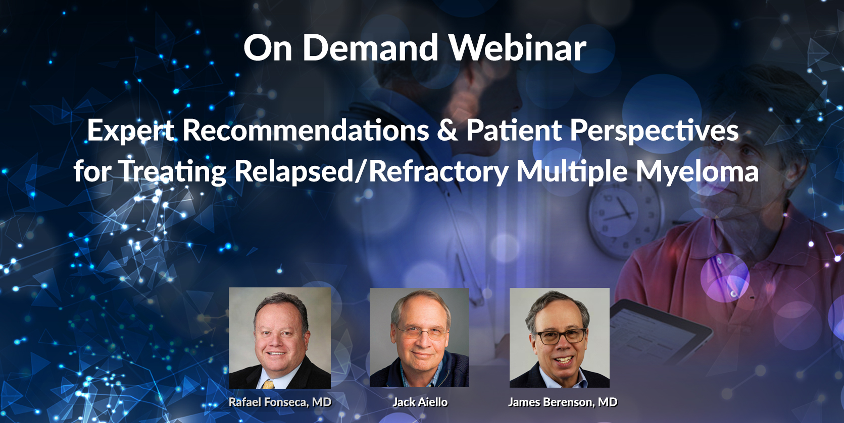 Expert Recommendations & Patient Perspectives for Treating Relapsed/Refractory Multiple Myeloma